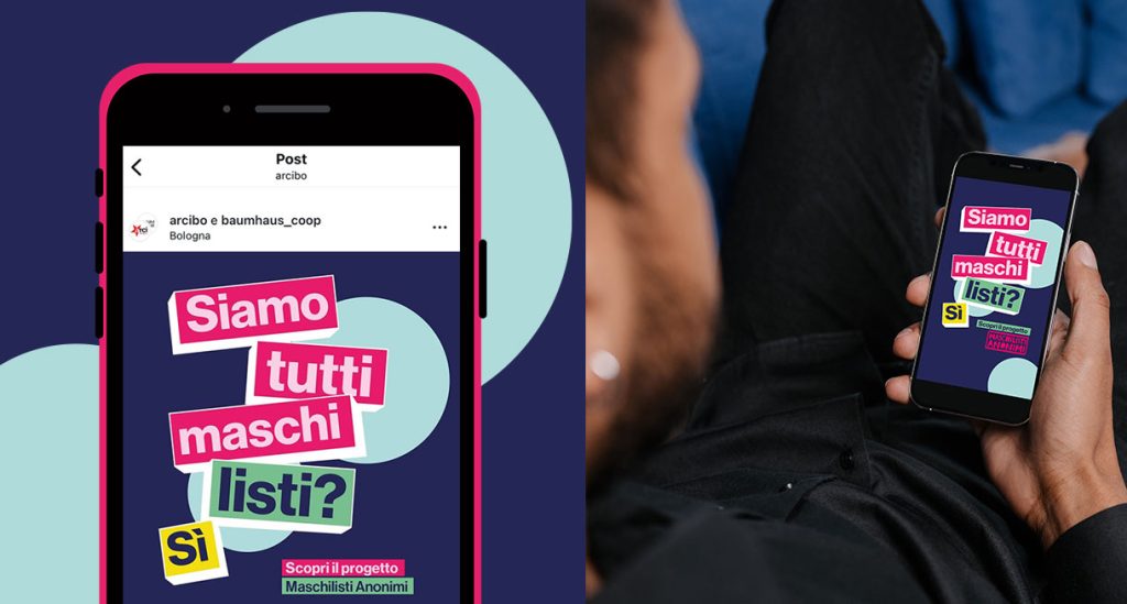 Immagine di un cellulare con l'headline della campagna Siamo tutti maschilisti? Sì e foto di un corpo maschile che tiene in mano il cellulare con la campagna